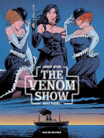 Couverture de The venom show - Tome 1 - Hasta panama ! par Laurent Astier