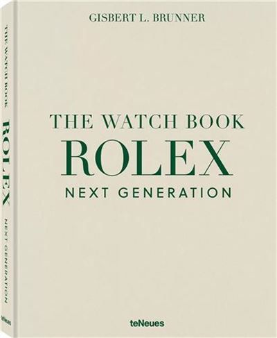 The Watch Book Rolex: Next Generation /anglais