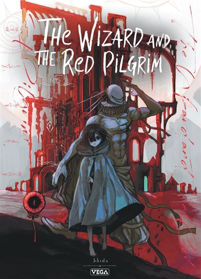 The Wizard and the Red Pilgrim - Tome 1 -  Shida - VEGA