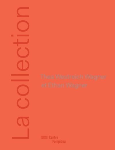 Thea weistrech wagner et ethan wagner / la collection