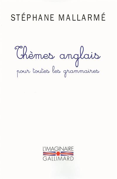 Thèmes anglais pour toutes les grammaires Les mille problèmes, dictions et phrases typiques de l'anglais groupés d'après les règles de la grammaire
