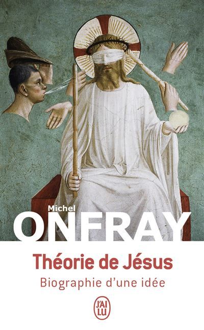Théorie de Jésus Biographie d'une idée