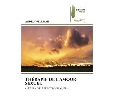 Thérapie de l'amour sexuel « Réglage Affectio-Sexuel »