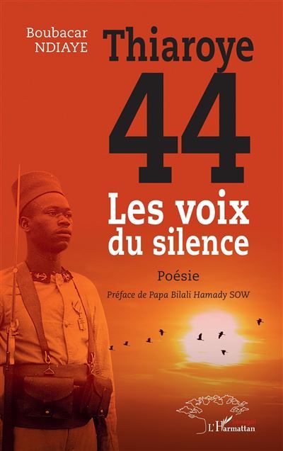 Thiaroye 44 Les voix du silence