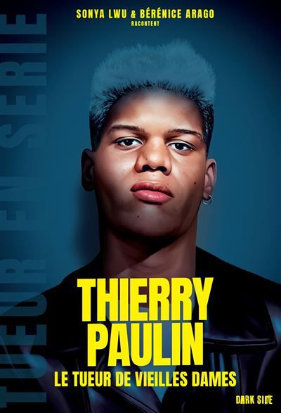 Thierry Paulin Le tueur de vieilles dames