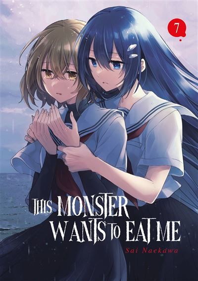 This Monster Wants to Eat Me - Tome 07