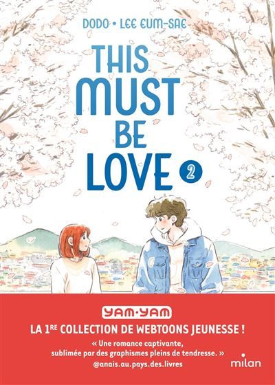 This must be love, Tome 02 This must be love T. 2