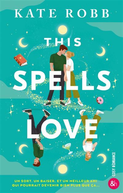 This Spells Love Une cosy romance Friends-to-lovers magique !