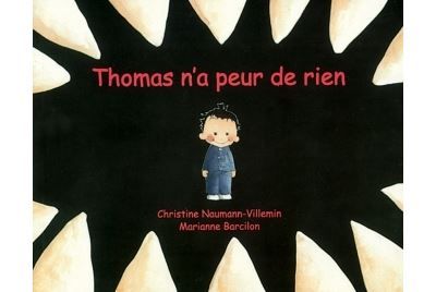 Thomas n a peur de rien - Marianne Barcilon