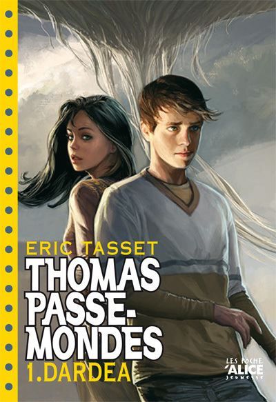 Thomas Passe-Mondes - Tome 01 Dardéa