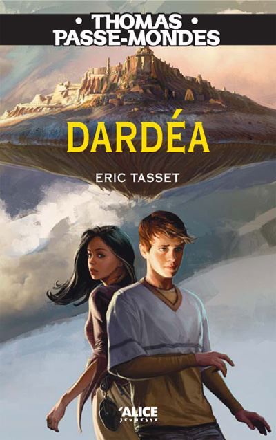 Thomas Passe-Mondes - Tome 01 Dardéa