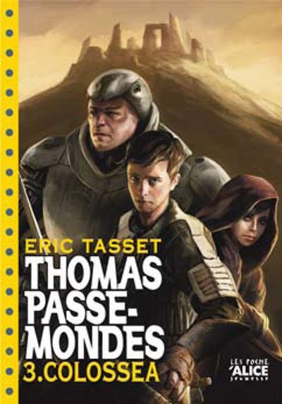 Thomas Passe-Mondes - Tome 03 Colossea