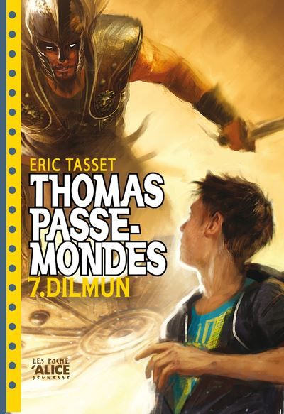 Thomas Passe-Mondes - Tome 07 Dilmun