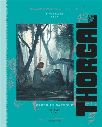 Thorgal luxes - Tome 42 - Özurr le Varègue luxe - Frédéric Vignaux