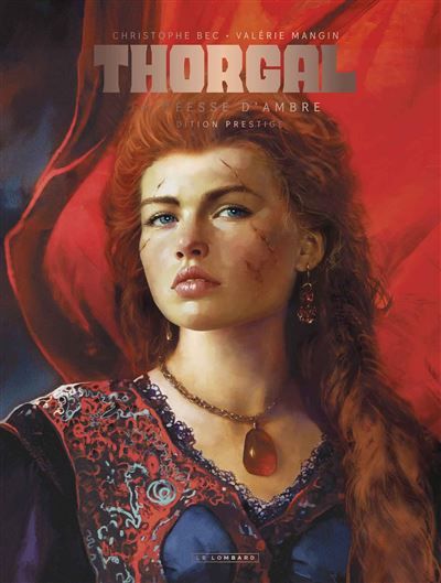 Thorgal Saga - La déesse d'ambre - Bec/Mangin - Christophe Bec