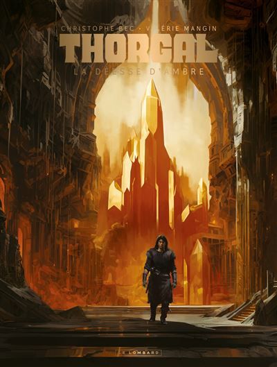 Thorgal Saga - La déesse d'ambre - Bec/Mangin - Christophe Bec