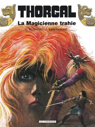 Thorgal - Tome 1 - La Magicienne trahie rééd nouvelles couleurs - Grzegorz Rosinski