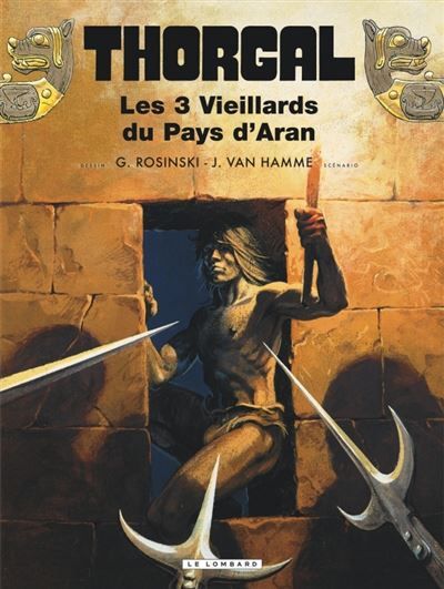 Thorgal - Tome 3 - Les trois vieillards du pays d'Aran rééd nouvelles couleurs - Grzegorz Rosinski