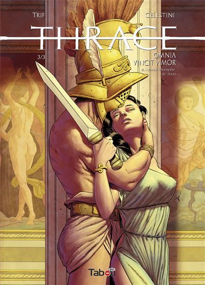 Thrace (3) : Omnia Vincit Amor