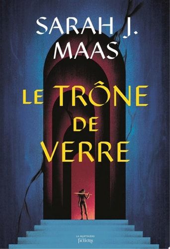 Throne of Glass T1 Le trône de verre