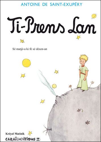 Ti-prens lan, Le petit prince Edition en créole martiniquais