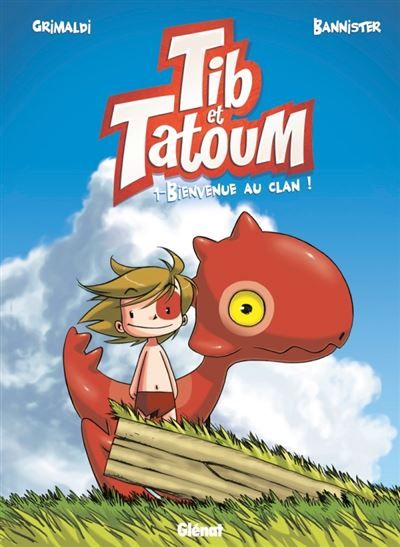 Tib et Tatoum - Tome 01 Bienvenue au clan !