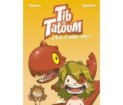 Tib et Tatoum - Tome 03 Tout le monde sourit !