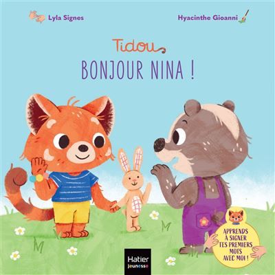 Tidou - Bonjour Nina ! Un premier imagier pour apprendre à signer la politesse et du vivre ensemble.