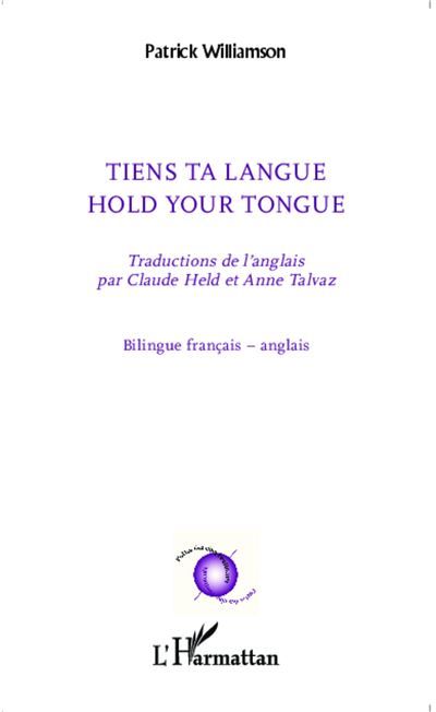 Tiens ta langue Hold your tongue - Hold your tongue