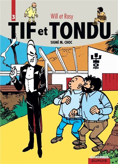 Tif et Tondu - L'intégrale - Tome 3 - Signé M. Choc -  Will