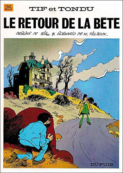 Tif et Tondu - Tome 25 - Le Retour de la bête - Tome 25 -  Will