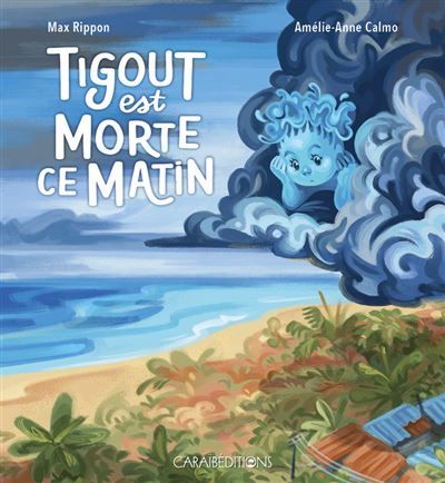 Couverture de Tigout est morte ce matin par Amélie-Anne Calmo