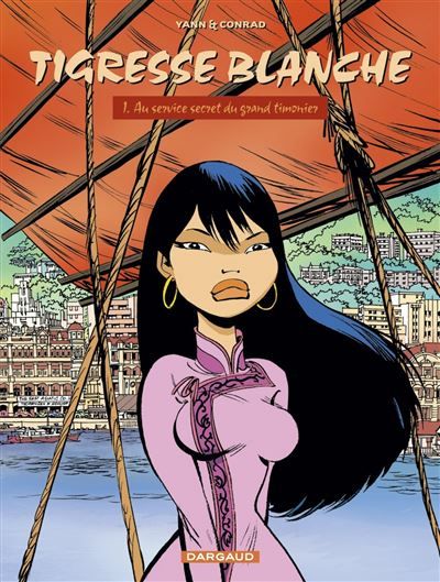 Tigresse Blanche - Cycle 1 - Tome 1 - Au service secret du grand timonier - Didier Conrad