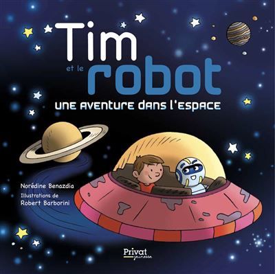 Tim et le robot Une aventure dans l'espace
