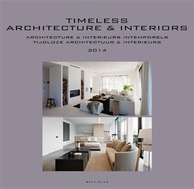 Timeless architecture et interiors 2014 Architecture et  intérieurs intemporels 2014