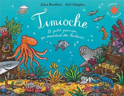 Timioche Le petit poisson qui racontait des histoires