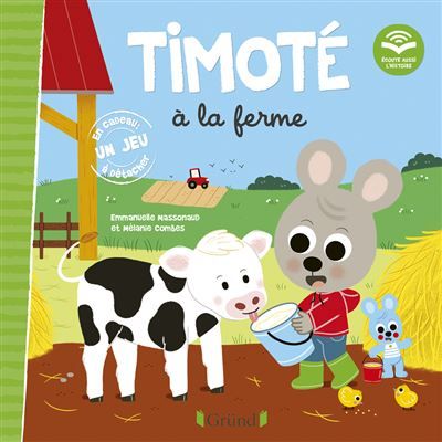 Timoté à la ferme (Écoute aussi l'histoire) - Mélanie Combes