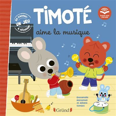 Timoté aime la musique (Écoute aussi l'histoire) - Mélanie Combes