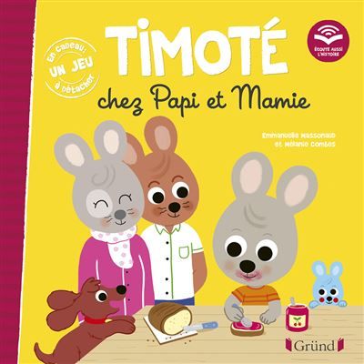 Timoté chez Papi et Mamie Ecoute aussi l'histoire - Mélanie Combes