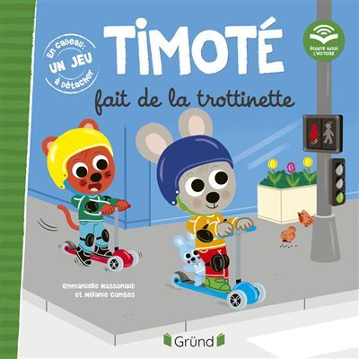 Timoté fait de la trottinette (Écoute aussi l'histoire)