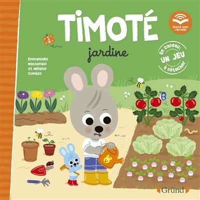 Timoté jardine (Écoute aussi l'histoire) - Mélanie Combes