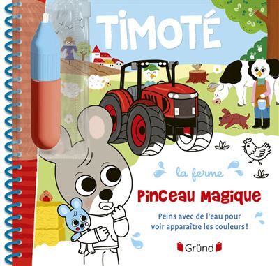 Timoté - Pinceau magique - La ferme