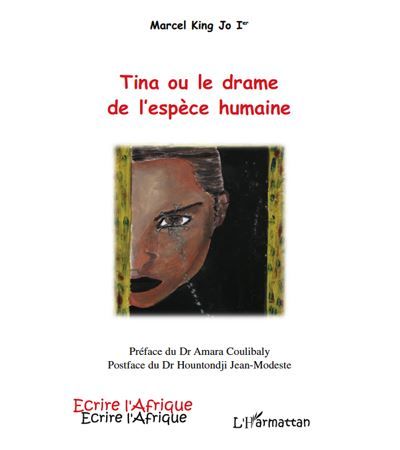 Tina ou le drame de l'espece humaine