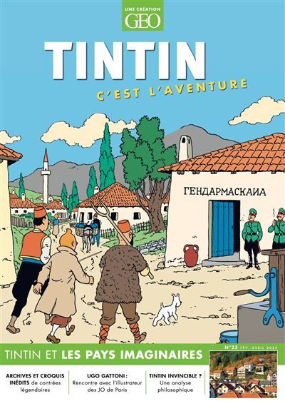 Tintin c'est l'aventure n°23 - Tintin et les pays imaginaires Lieux imaginaires !