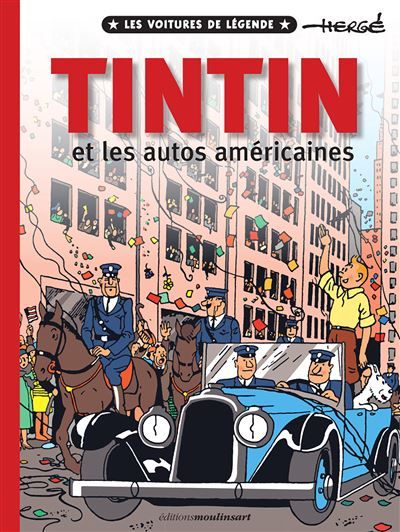 Tintin et les autos Américaines #2 Les voitures de légende