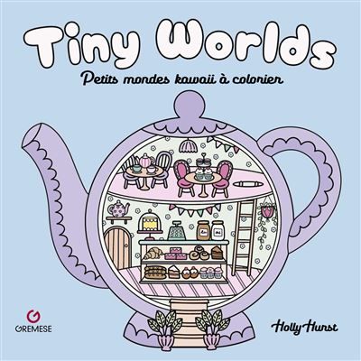 Tiny Worlds Petits mondes à colorier