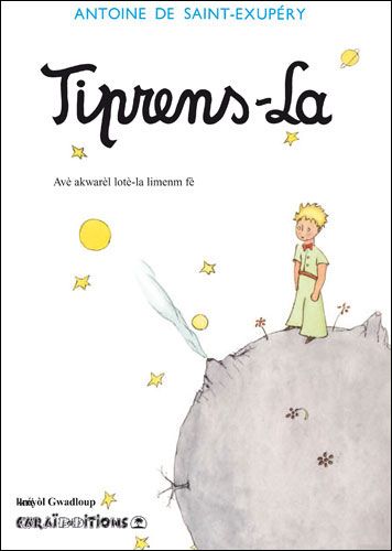 Tiprens-la, Le petit prince Edition en créole guadeloupéen