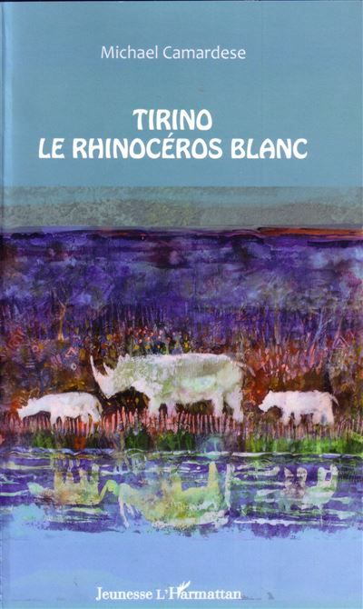 Tirino, le rhinocéros blanc A partir de 6 ans - (CD inclus)