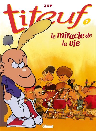 Titeuf - Tome 07 Le miracle de la vie