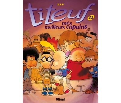 Titeuf - Tome 11 Mes meilleurs copains